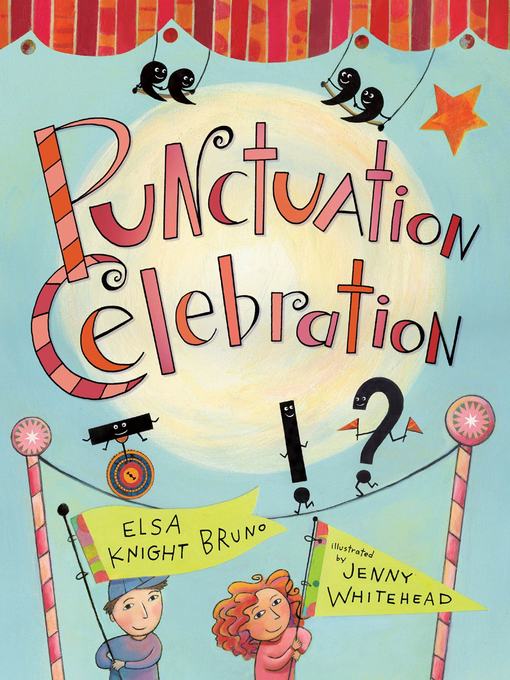 Title details for Punctuation Celebration by Elsa Knight Bruno - Wait list
